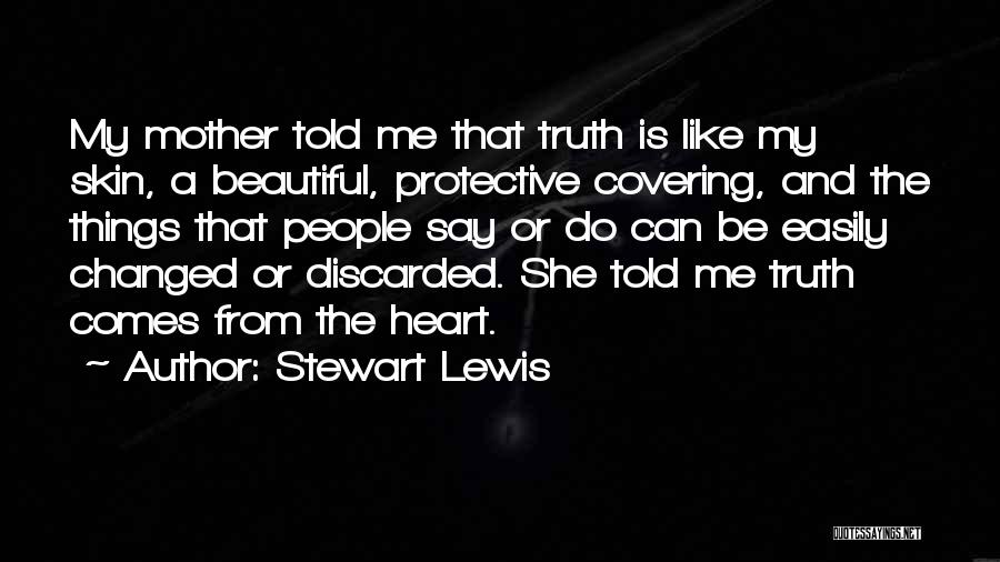 Stewart Lewis Quotes 1129279