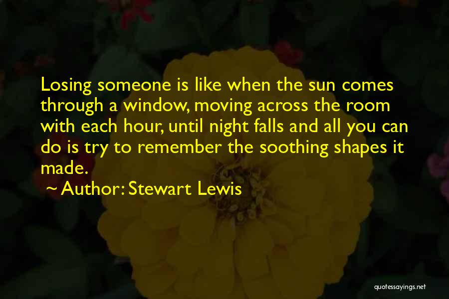 Stewart Lewis Quotes 1217030
