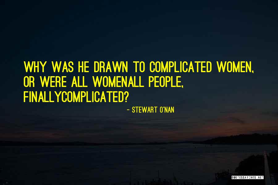 Stewart O'Nan Quotes 232546 Stewart O'Nan Quotes 232546