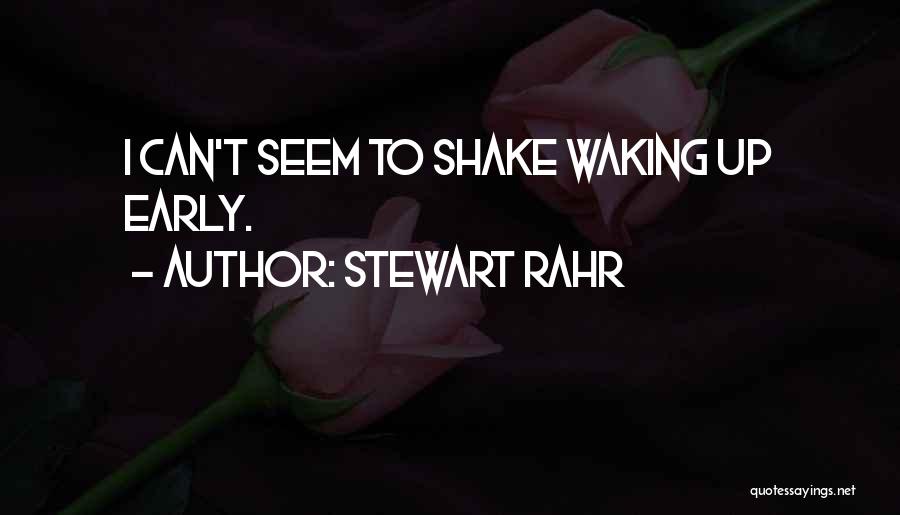 Stewart Rahr Quotes 1593977