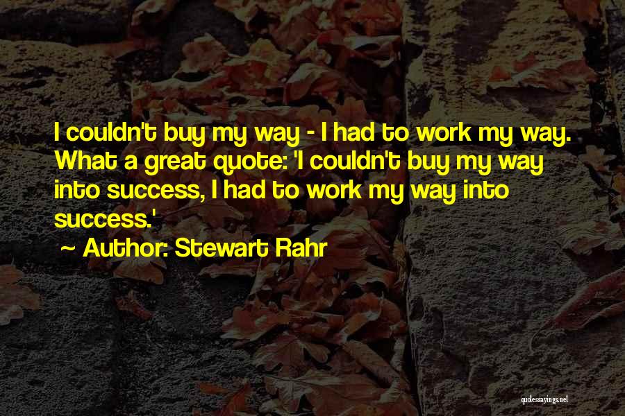 Stewart Rahr Quotes 1877598