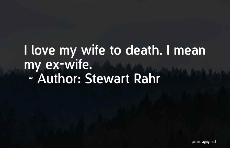 Stewart Rahr Quotes 2083049