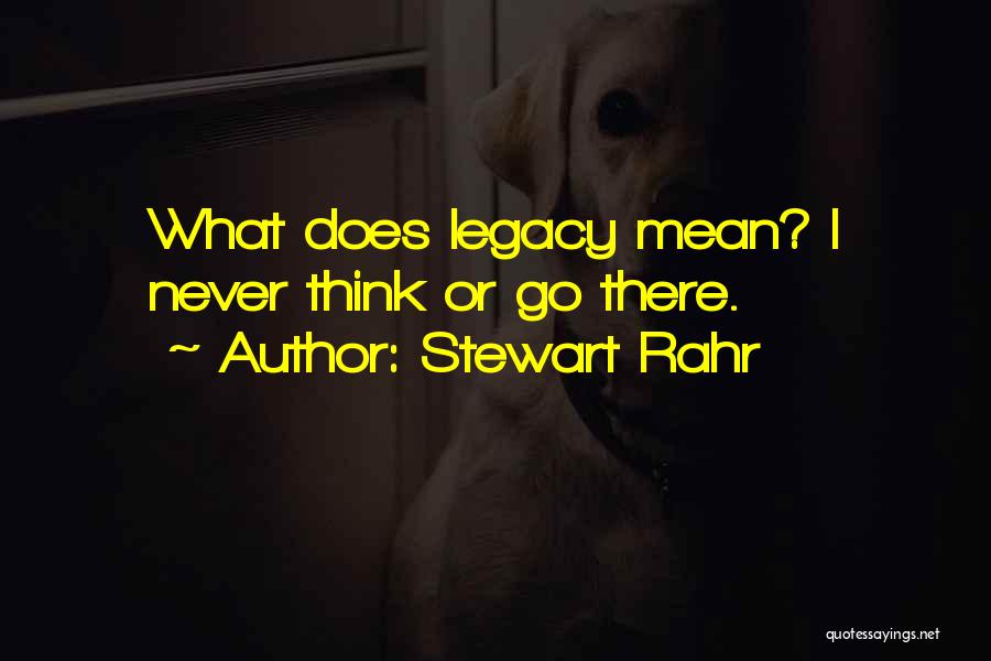 Stewart Rahr Quotes 437226