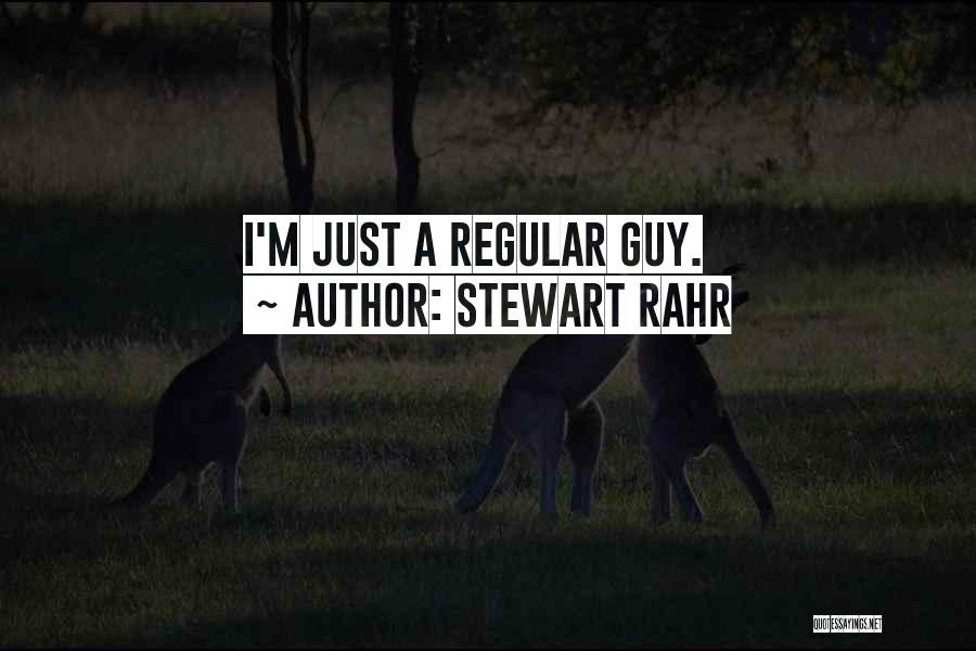 Stewart Rahr Quotes 440435