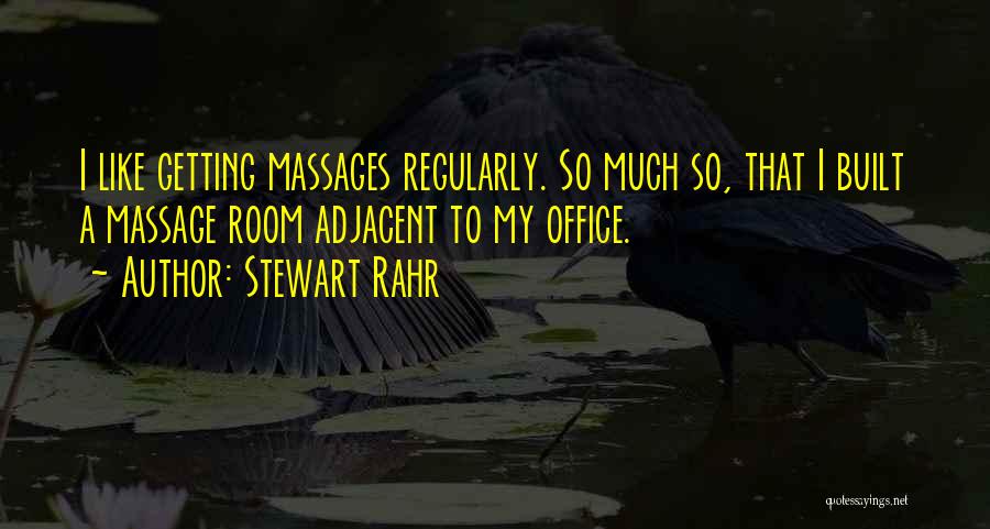 Stewart Rahr Quotes 694824