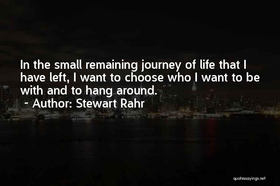 Stewart Rahr Quotes 806307