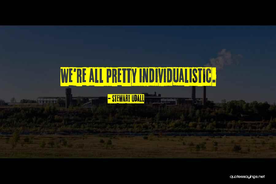 Stewart Udall Quotes 1874618 Stewart Udall Quotes 1874618