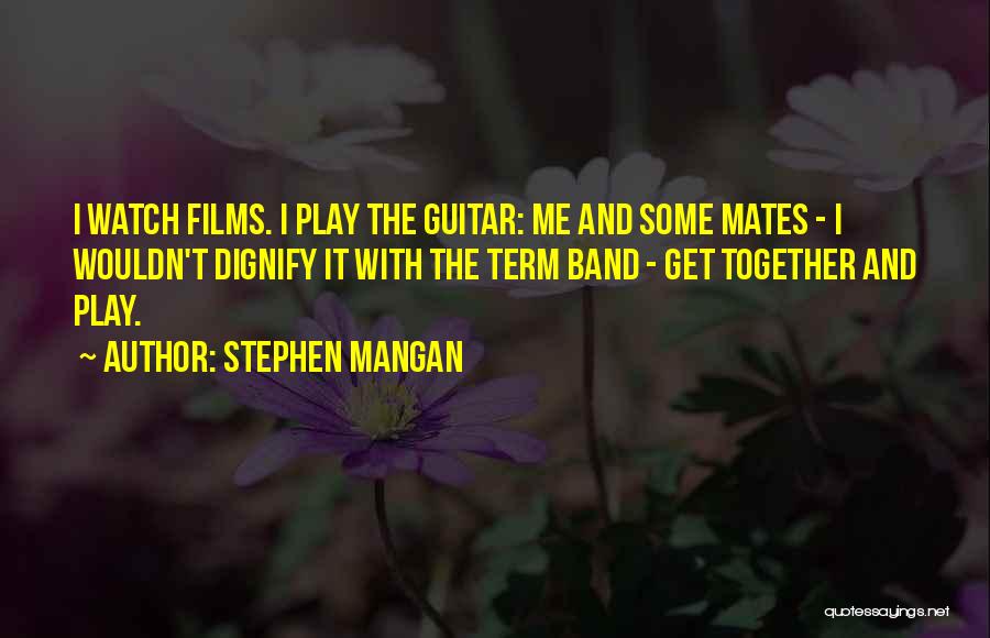 Stewartstonian Quotes By Stephen Mangan