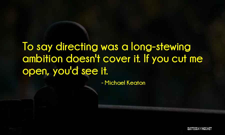 Stewing Over Quotes By Michael Keaton Stewing Over Quotes By Michael Keaton