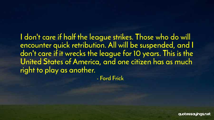 Stewing Over Things Quotes By Ford Frick Stewing Over Things Quotes By Ford Frick