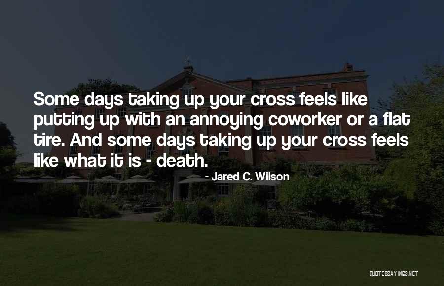 Steyne Molen Quotes By Jared C. Wilson Steyne Molen Quotes By Jared C. Wilson