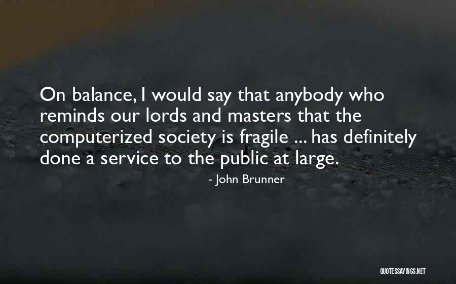 Stibani Quotes By John Brunner Stibani Quotes By John Brunner