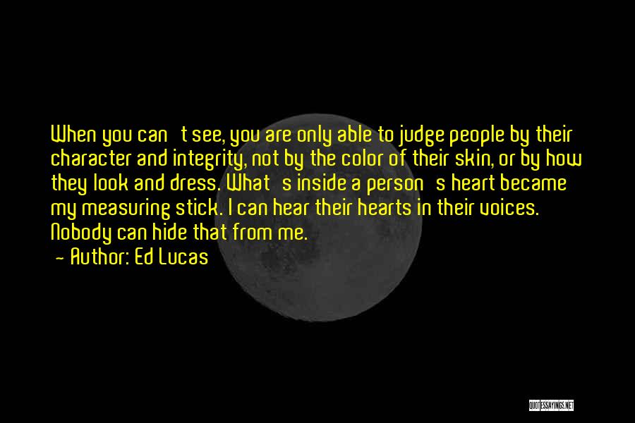 Stick By Me Quotes By Ed Lucas