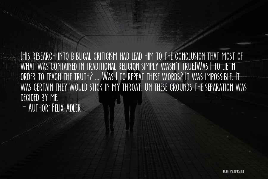 Stick By Me Quotes By Felix Adler