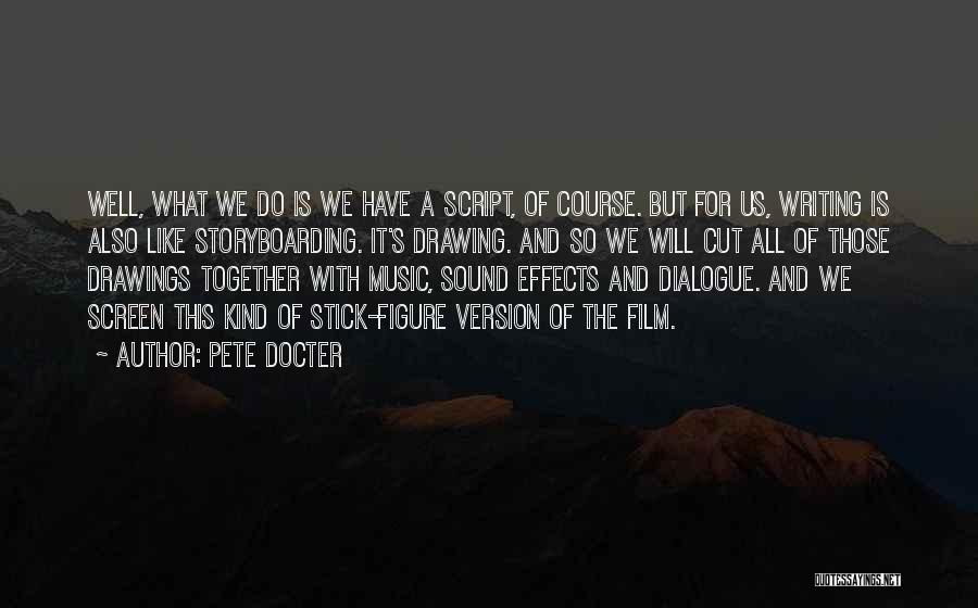 Stick Figure Quotes By Pete Docter