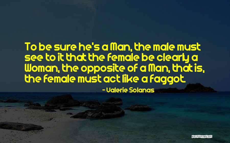 Stick Sharpened At Both Ends Quotes By Valerie Solanas Stick Sharpened At Both Ends Quotes By Valerie Solanas
