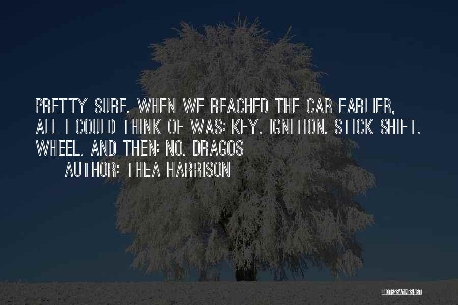 Stick Shift Car Quotes By Thea Harrison