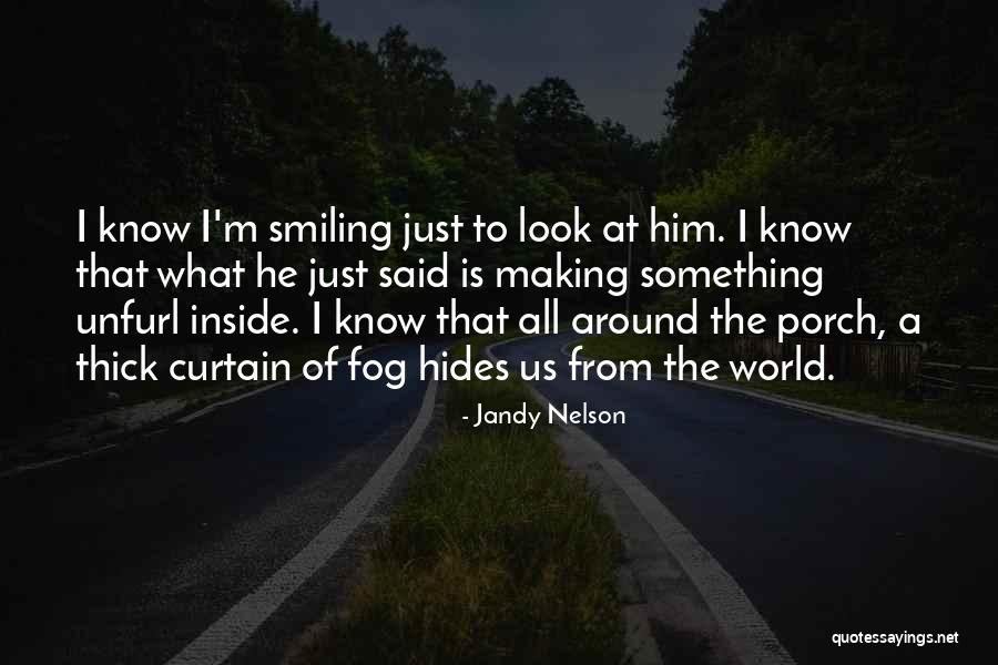 Stick Stickly Quotes By Jandy Nelson Stick Stickly Quotes By Jandy Nelson