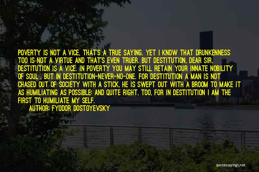 Stick To One Man Quotes By Fyodor Dostoyevsky