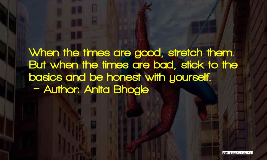 Stick To The Basics Quotes By Anita Bhogle