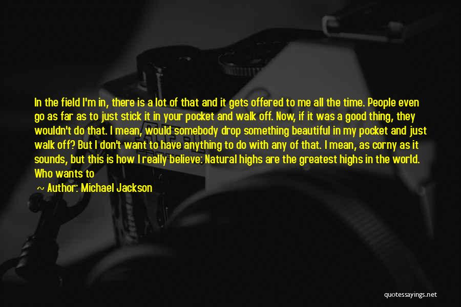 Stick To What You Believe In Quotes By Michael Jackson