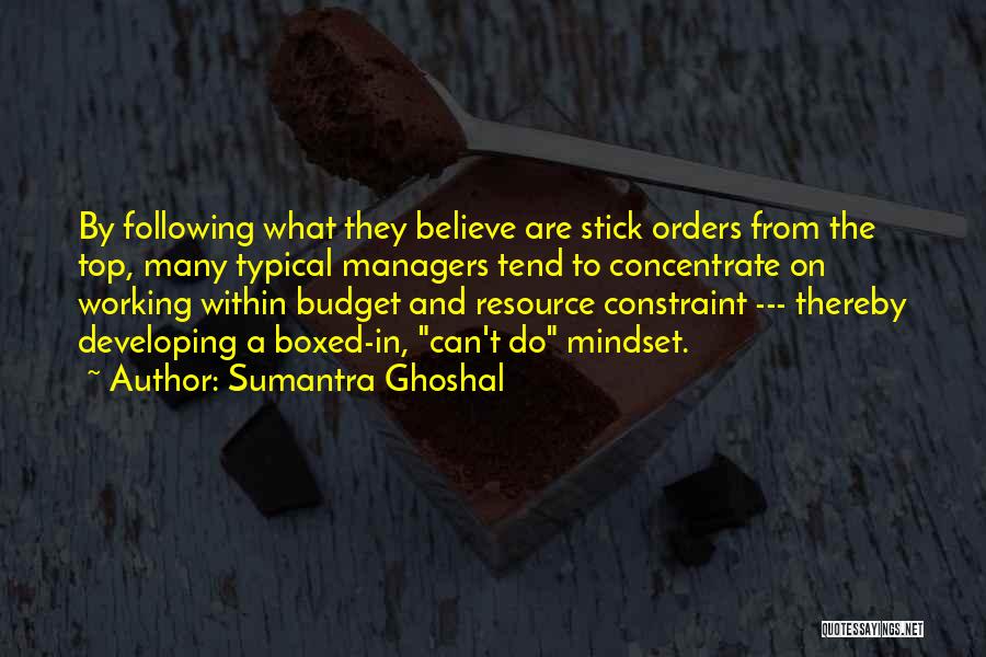 Stick To What You Believe In Quotes By Sumantra Ghoshal