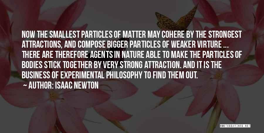 Stick Together No Matter What Quotes By Isaac Newton