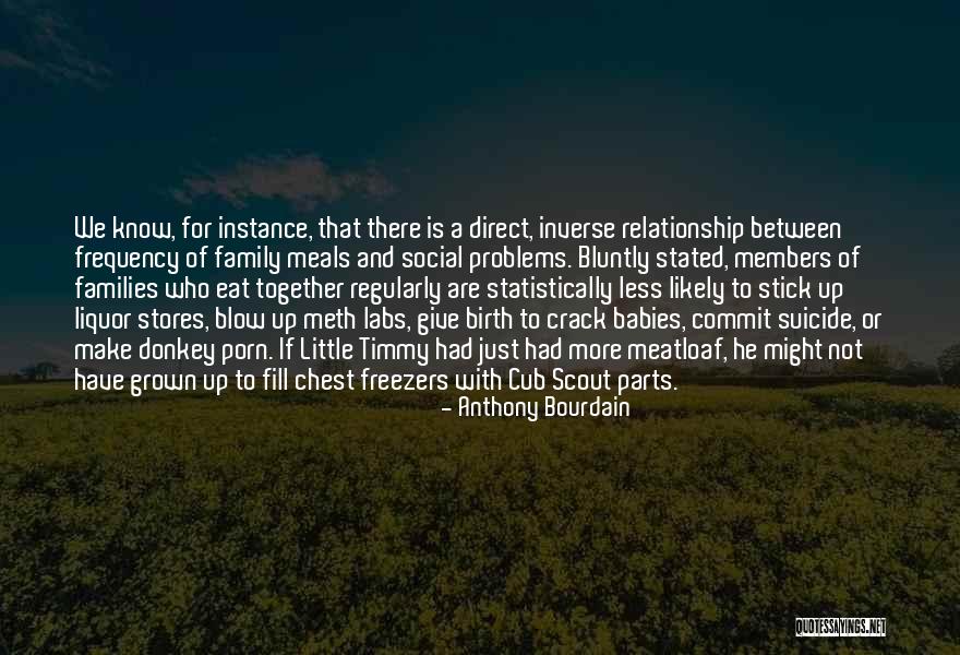 Stick Together Quotes By Anthony Bourdain
