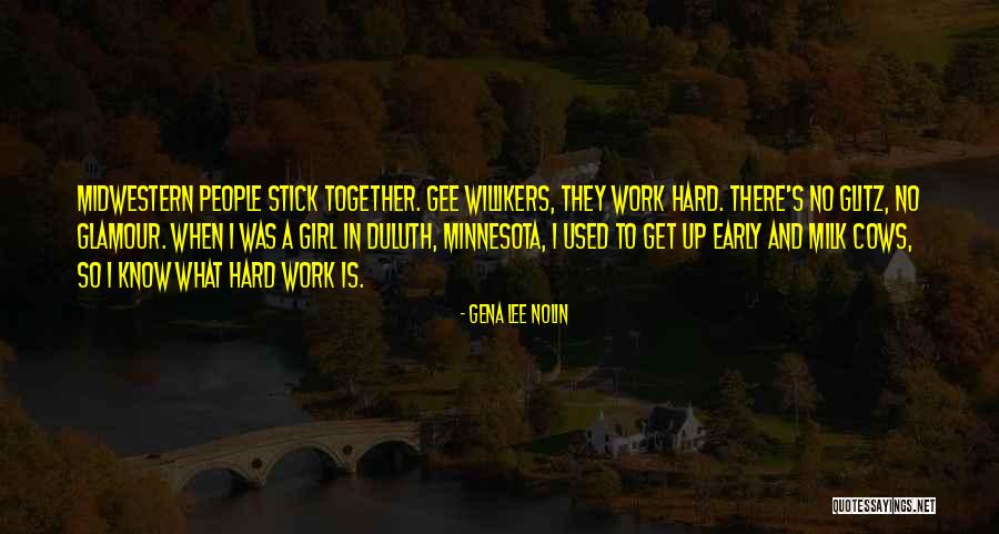 Stick Together Quotes By Gena Lee Nolin