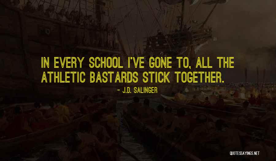 Stick Together Quotes By J.D. Salinger