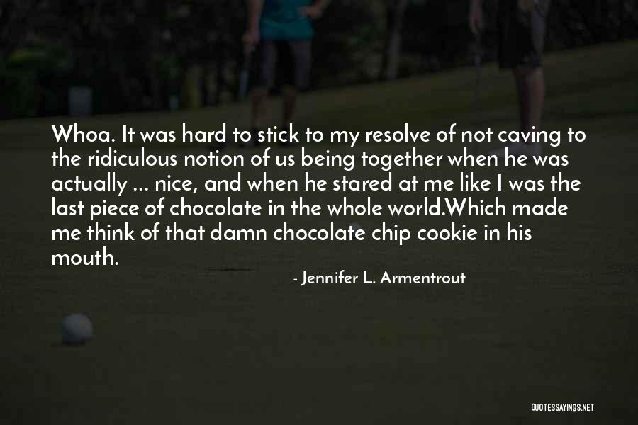 Stick Together Quotes By Jennifer L. Armentrout