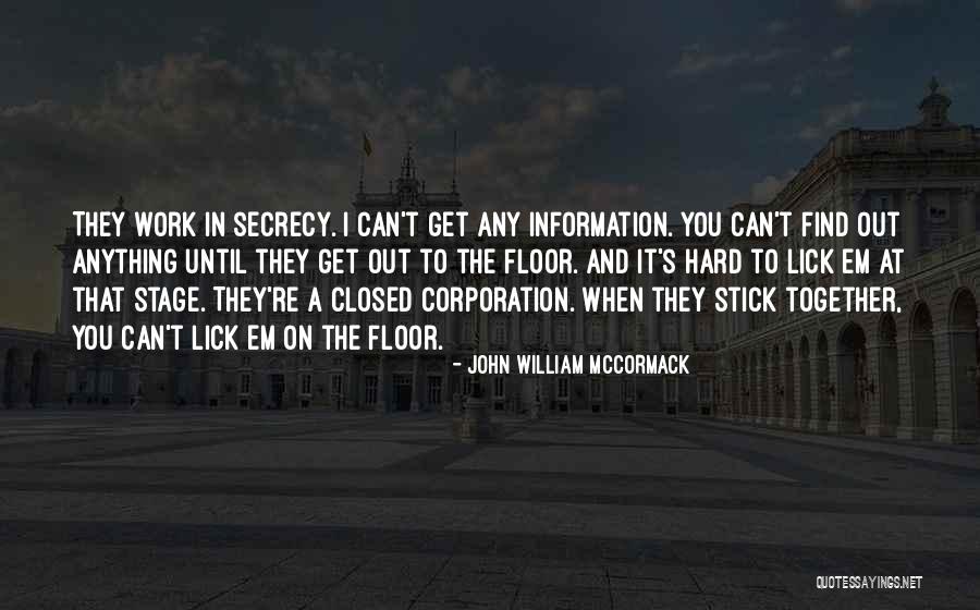 Stick Together Quotes By John William McCormack