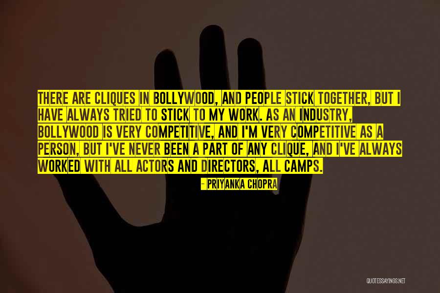 Stick Together Quotes By Priyanka Chopra
