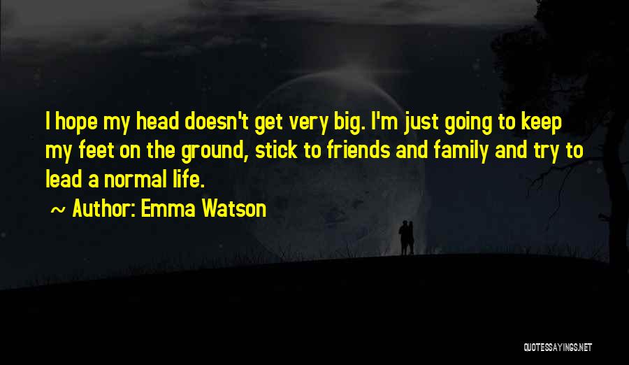 Stick Up For Family Quotes By Emma Watson