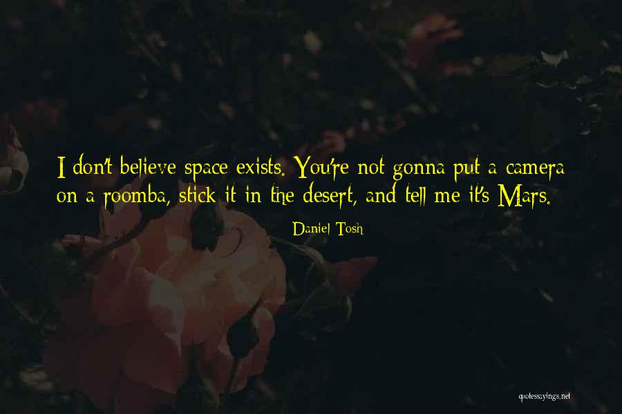 Stick Up For What You Believe In Quotes By Daniel Tosh Stick Up For What You Believe In Quotes By Daniel Tosh