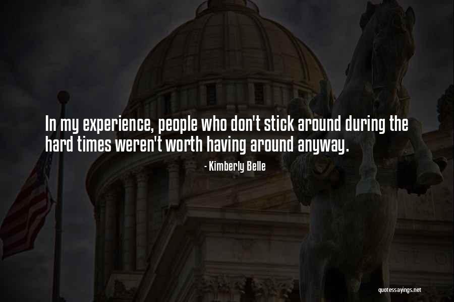 Stick Up For Your Friends Quotes By Kimberly Belle Stick Up For Your Friends Quotes By Kimberly Belle