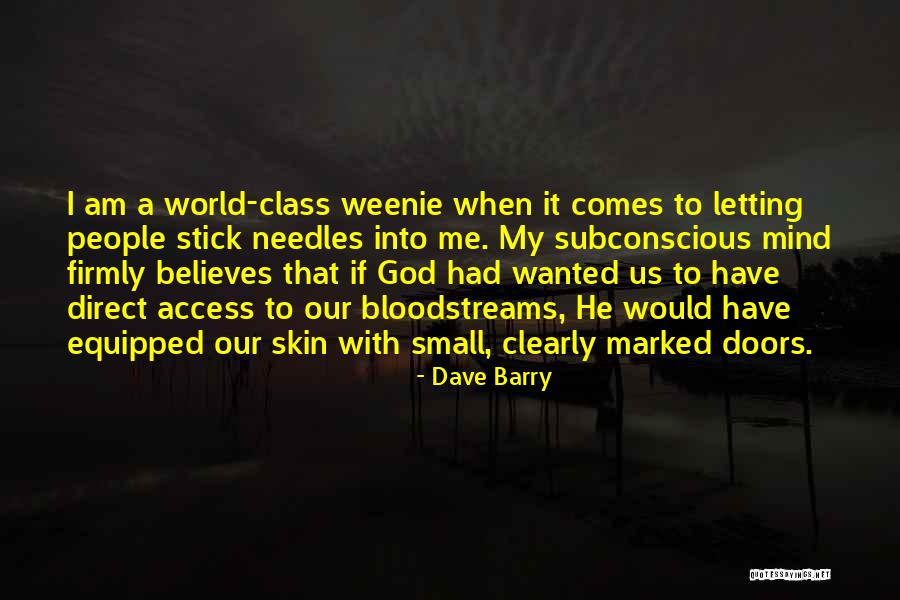 Stick With God Quotes By Dave Barry Stick With God Quotes By Dave Barry