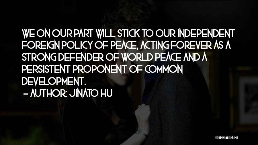 Stick With You Forever Quotes By Jinato Hu