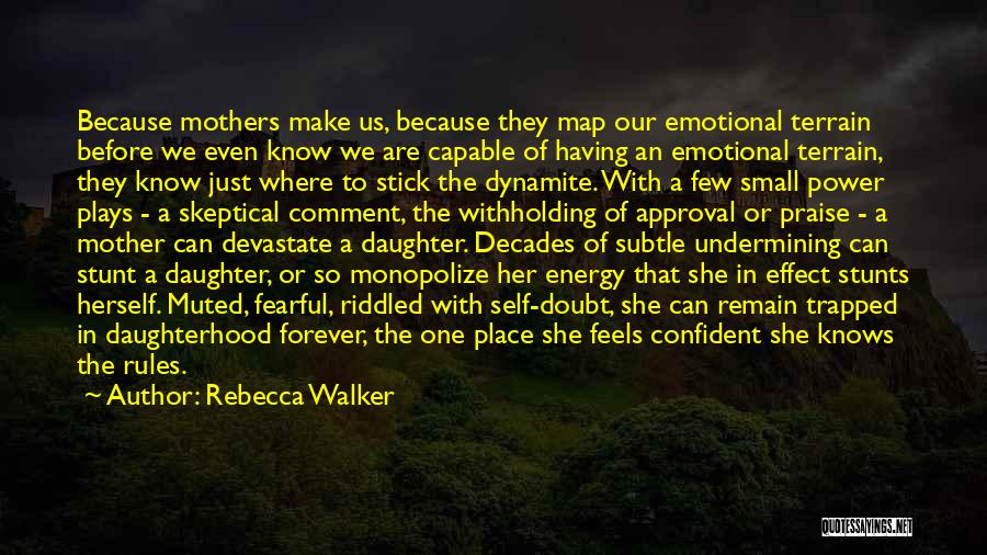 Stick With You Forever Quotes By Rebecca Walker