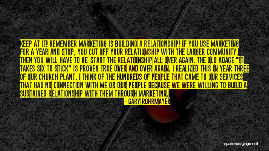 Stick With You Quotes By Gary Rohrmayer Stick With You Quotes By Gary Rohrmayer