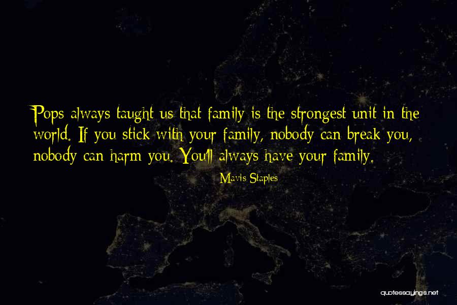 Stick With You Quotes By Mavis Staples Stick With You Quotes By Mavis Staples