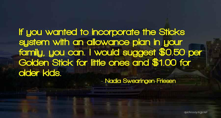 Stick With You Quotes By Nadia Swearingen-Friesen Stick With You Quotes By Nadia Swearingen-Friesen
