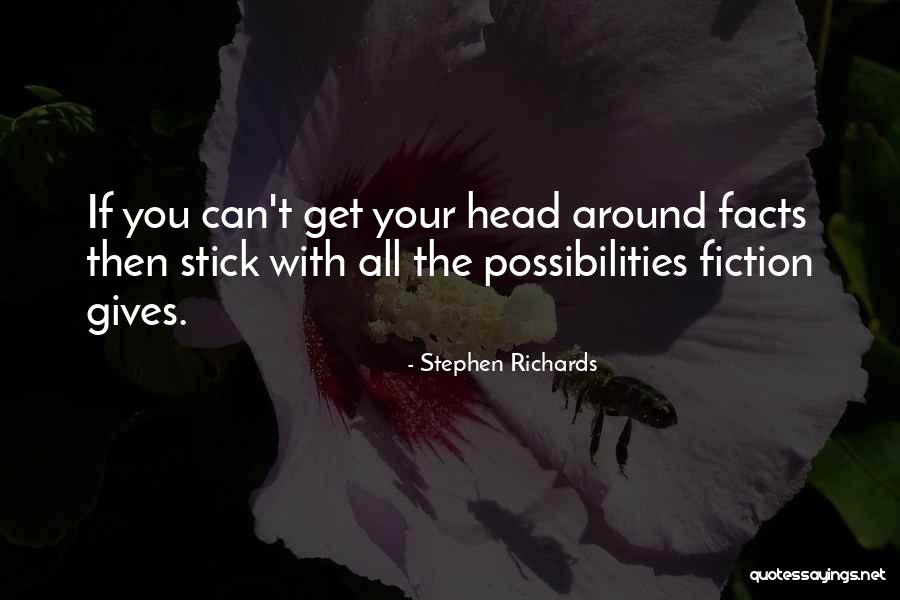 Stick With You Quotes By Stephen Richards Stick With You Quotes By Stephen Richards