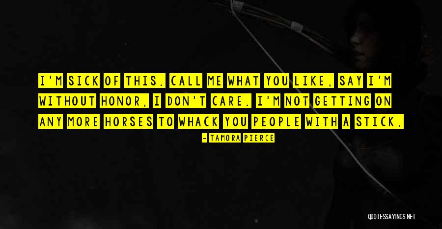 Stick With You Quotes By Tamora Pierce Stick With You Quotes By Tamora Pierce