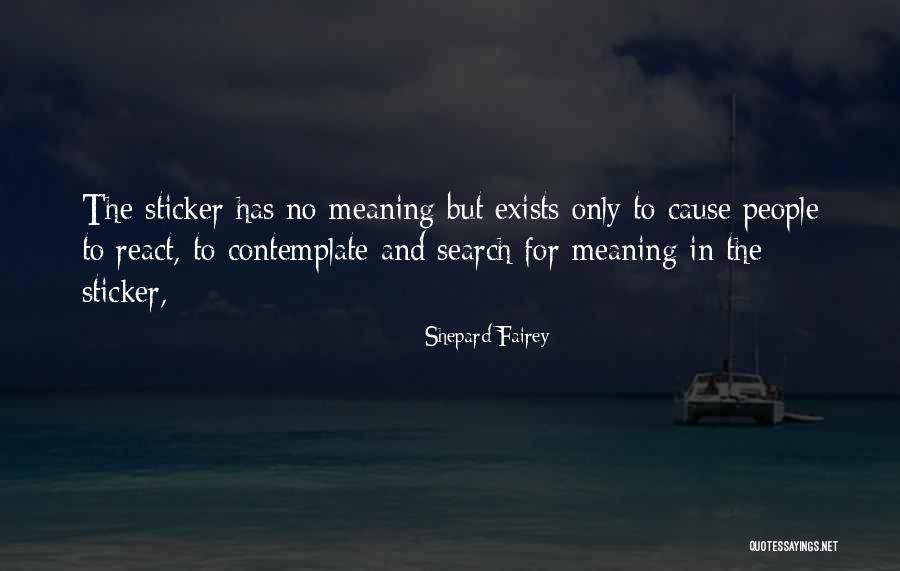 Sticker Quotes By Shepard Fairey