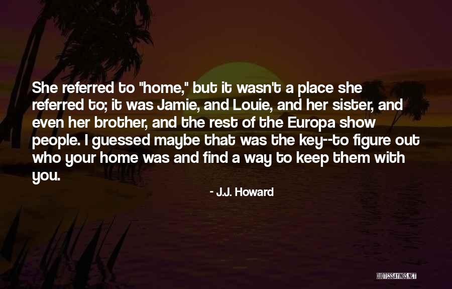 Stickere Laptop Quotes By J.J. Howard Stickere Laptop Quotes By J.J. Howard