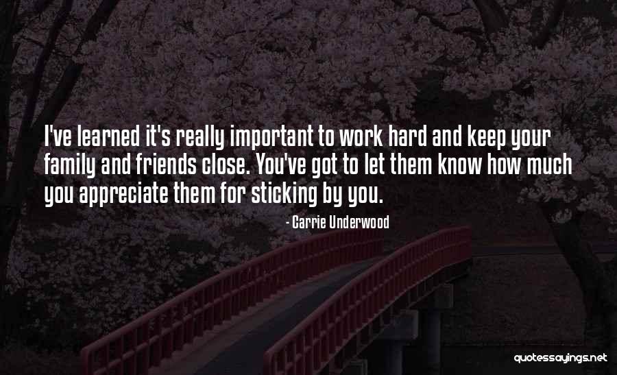 Sticking By Your Friends Quotes By Carrie Underwood Sticking By Your Friends Quotes By Carrie Underwood