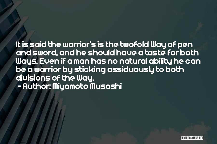 Sticking By Your Man Quotes By Miyamoto Musashi