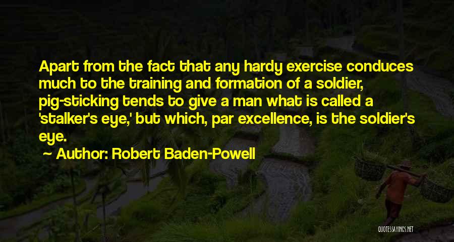 Sticking By Your Man Quotes By Robert Baden-Powell