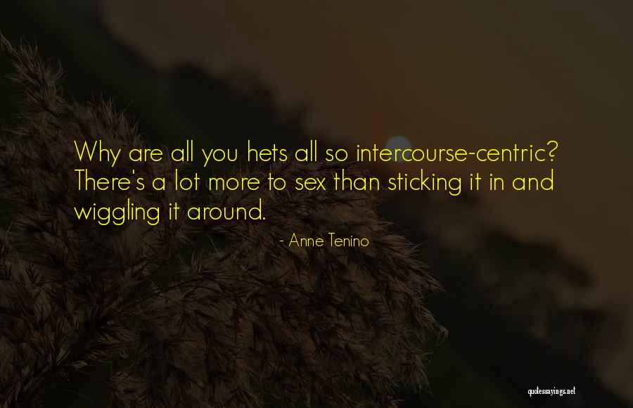 Sticking In There Quotes By Anne Tenino